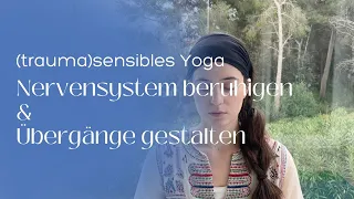 10 Minuten traumasensibles Yoga: Pausen einladen, Nervensystem beruhigen & Übergänge gestalten