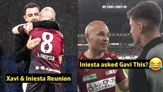 Iniesta and Xavi Emotional Reunion during Barca vs Vissel Kobe as Iniesta secret chat with Gavi?😂