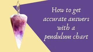 How to get accurate answers with your pendulum chart