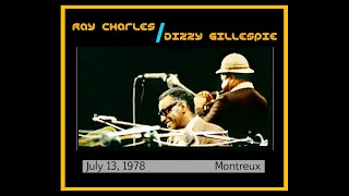 Ray Charles and Dizzy Gillespie - Montreux 1978  (Complete Bootleg)