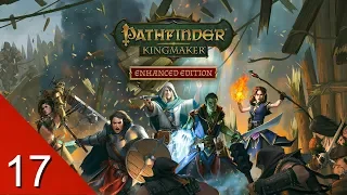 A Brand New Barony - Pathfinder: Kingmaker Enhanced Edition - Let's Play - 17