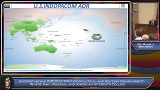 INDOPACOM's Geopolitical and Military Environment: Where Sino/Russian/American Interests Collide