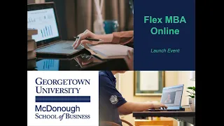 Georgetown McDonough Flex MBA Online Launch