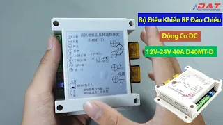 Bộ Điều Khiển RF Đảo Chiều Động Cơ DC 12V-24V 40A D40MT-D | Điện tử DAT