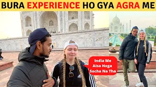 Bad Experience in TAJMAHAL Agra