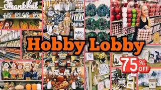 🛒👑🔥All New Huge Hobby Lobby Shop With Me!! Fall/Christmas 2024 Preview!! 75% Off STOREWIDE Event!!🛒👑