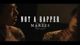 Marz23 -【我不是饒舌歌手 Not A Rapper】Official Music Video