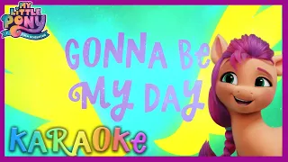 My Little Pony: A New Generation | 'Gonna Be My Day' lyrics | Karaoke version | MLP