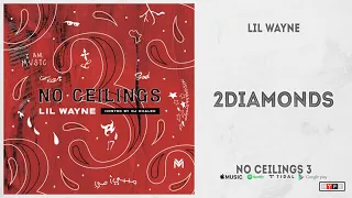 Lil Wayne - "2 Diamonds" (No Ceilings 3)