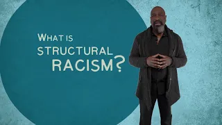 Structural Racism Explained