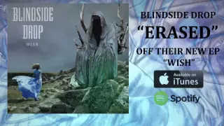 Blindside Drop - Erased (Audio)