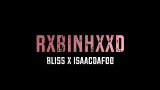 Sauce Gxd “Robinhood” ft. bliss x IsaacDaFoo