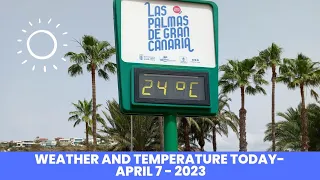 Gran Canaria🌡️WEATHER AND TEMPERATURES TODAY - APRIL 7 - 2023