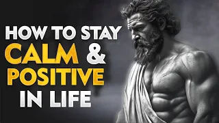 STOIC Secrets to Maintaining Calm and Positivity | Stoicism