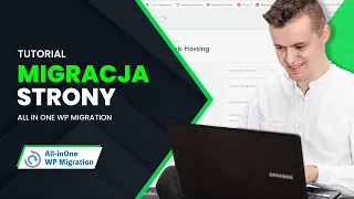 Jak przenieść stronę na inny hosting [Wordpress, wtyczka All in one WP Migration]