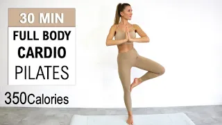 30 Min Cardio Pilates - Full Body HIIT | Burn 350 Calories | Feel Strong and Balanced | No Repeat