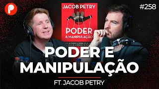 PODER E MANIPULAÇÃO: LIÇÕES DO LIVRO O PRÍNCIPE DE MAQUIAVEL (Jacob Petry) | PrimoCast 258