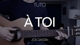 Tuto guitare simple : À TOI - Joe Dassin