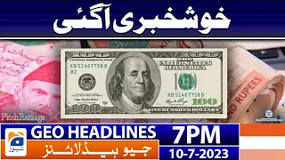 Geo News Headlines 7 PM - 𝐅𝐢𝐭𝐜𝐡 𝐑𝐚𝐭𝐢𝐧𝐠𝐬 | 10 July 2023