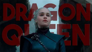 (GoT) Daenerys Targaryen || DRAGON QUEEN