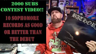 2000 SUBS CONTEST VIDEO!! - 10 SOPHOMORE ALBUMS AS GOOD OR BETTER THAN THE DEBUT! VINYL COMMUNITY