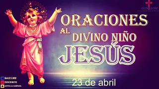 Oraciones al Divino Niño Jesús de hoy 23 de abril