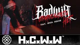 BADWILL - СПРАВЕДЛИВОСТИ НЕТ FEAT. ИГОРЬ РИБСОН - HARDCORE WORLDWIDE (OFFICIAL HD VERSION HCWW)