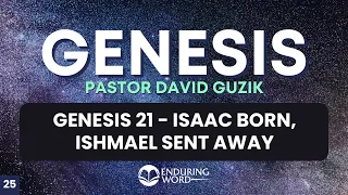 Isaac Born, Ishmael Sent Away – Genesis 21