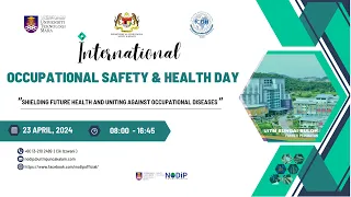 International Occupational Safety & Health Day 2024 | Session 1