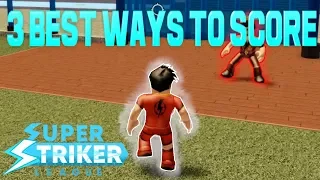 3 BEST ways to SCORE | Roblox Super Striker League