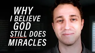 Does God Still Do Miracles? Yes! Here's Why.
