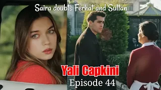 Yali Capkini Episode 44 explained in Urdu Hindi