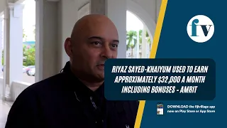 Riyaz Sayed-Khaiyum used to earn approximately $32,000 a month including bonuses – Amrit |30/01/2023