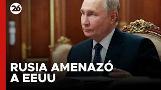 Rusia amenazó a EEUU con consecuencias "fatales"