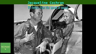 Jacqueline Cochran first woman to fly faster than the speed of sound