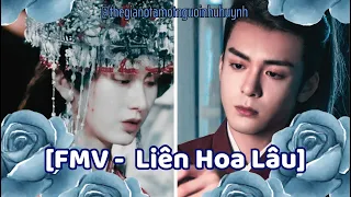 [FMV - FAKE SUB] Phương Đa Bệnh x Lý Liên Hoa || Vì Người Mà Hận