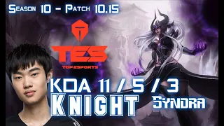 TES Knight SYNDRA vs QIYANA Mid - Patch 10.15 KR Ranked