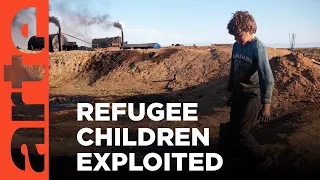 Syria: Child Workers in the Oil Industry I ARTE.tv Documentary