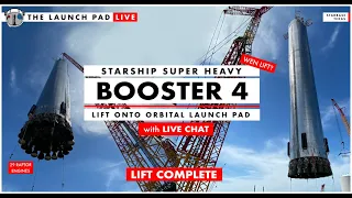 STARBASE CAM :  Super Heavy Booster 4 Lift onto Orbital Launch Pad