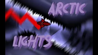 GEOMETRY DASH | ARCTIC LIGHTS 100% COMPLETED!!! TOP 36 EXTREME DEMON!!!!! (RTO #5)