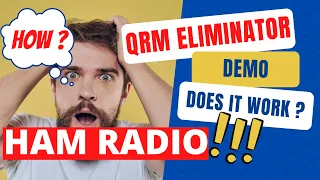 HAM Radio QRM Eliminator  DEMO!
