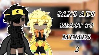 Sans AUS React to Memes Part 2 Gacha Life/Neon (SHIPS)