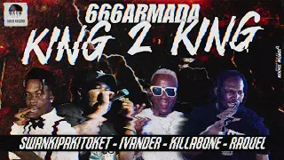 666ARMADA ft KEVIN JUMMUN(KING 2 KING)