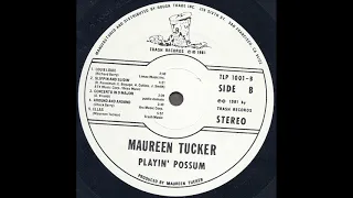 Maureen Tucker "Playin' Possum" 1981 *Around And Around*