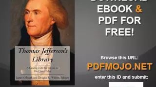 Thomas Jefferson's Library A Catalog with the Entries in His Own Order