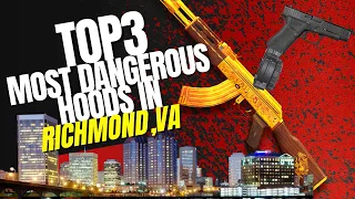 Top 3 Most Dangerous Hoods In Richmond,Va!