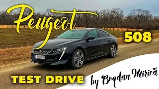 Noul PEUGEOT 508 - test drive de Bogdan Mirică