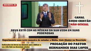 Deus está no controle,tenha Calma - Pr. Hernandes Dias Lopes