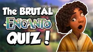 The Brutal ENCANTO Quiz! NO ONE PASSES THIS QUIZ! (must get 15/20) HARD ENCANTO QUIZ!