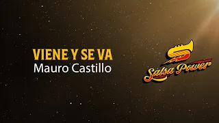 Viene Y Se Va, Mauro Castillo, Video Letra - Salsa Power